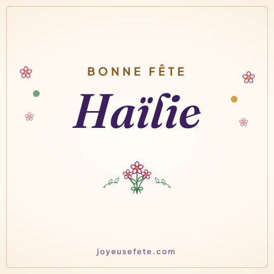 Image carrée « Bonne fête Haïlie » pour WhatsApp