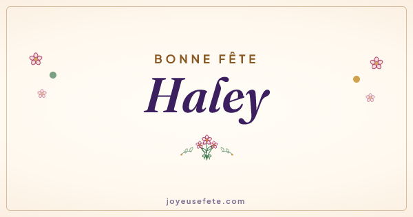 Image « Bonne fête Haley » au format large