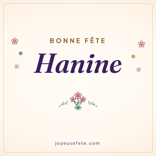 Image carrée « Bonne fête Hanine » pour WhatsApp
