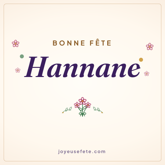Image carrée « Bonne fête Hannane » pour WhatsApp