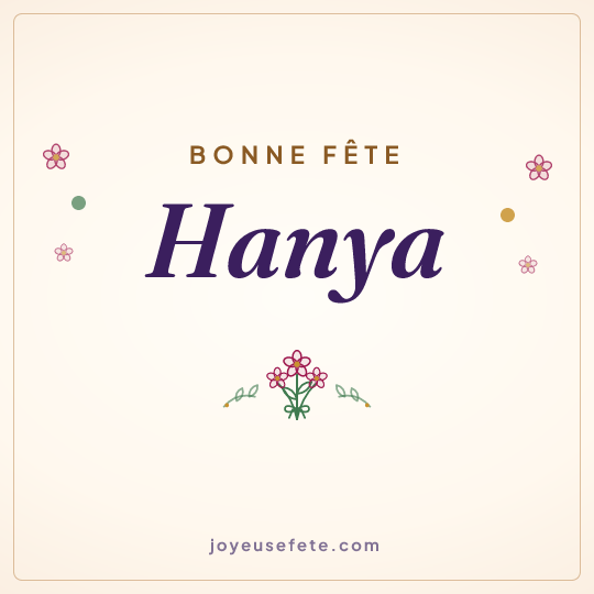 Image carrée « Bonne fête Hanya » pour WhatsApp
