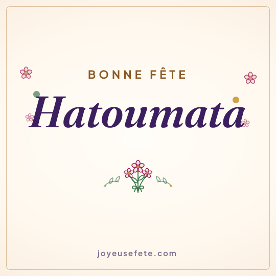 Image carrée « Bonne fête Hatoumata » pour WhatsApp