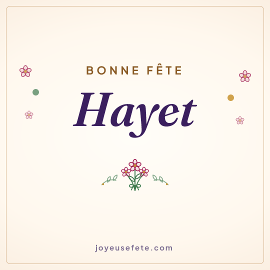 Image carrée « Bonne fête Hayet » pour WhatsApp
