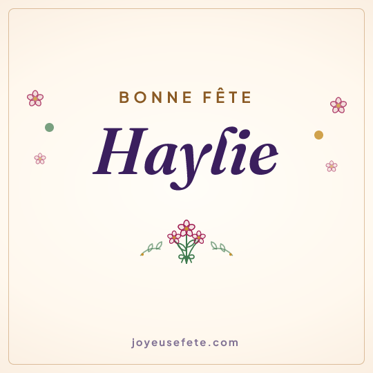 Image carrée « Bonne fête Haylie » pour WhatsApp