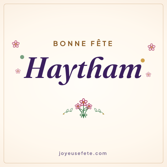 Image carrée « Bonne fête Haytham » pour WhatsApp
