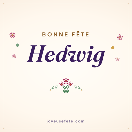 Image carrée « Bonne fête Hedwig » pour WhatsApp