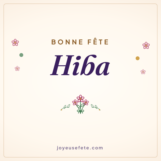 Image carrée « Bonne fête Hiba » pour WhatsApp