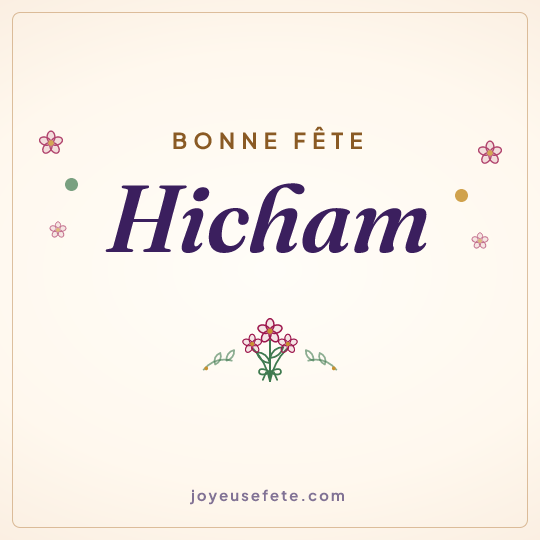 Image carrée « Bonne fête Hicham » pour WhatsApp