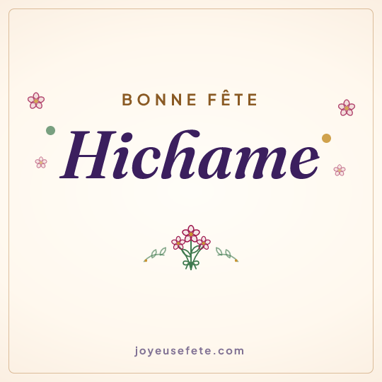 Image carrée « Bonne fête Hichame » pour WhatsApp
