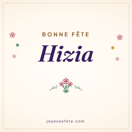 Image carrée « Bonne fête Hizia » pour WhatsApp