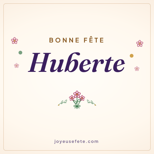 Image carrée « Bonne fête Huberte » pour WhatsApp