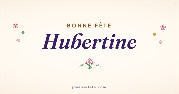 Image « Bonne fête Hubertine » au format large