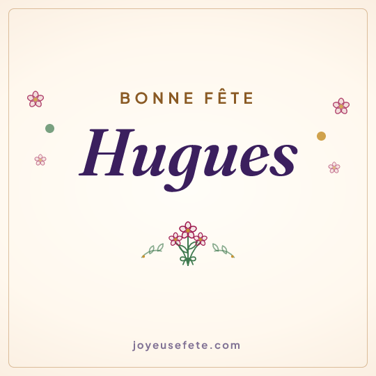Image carrée « Bonne fête Hugues » pour WhatsApp