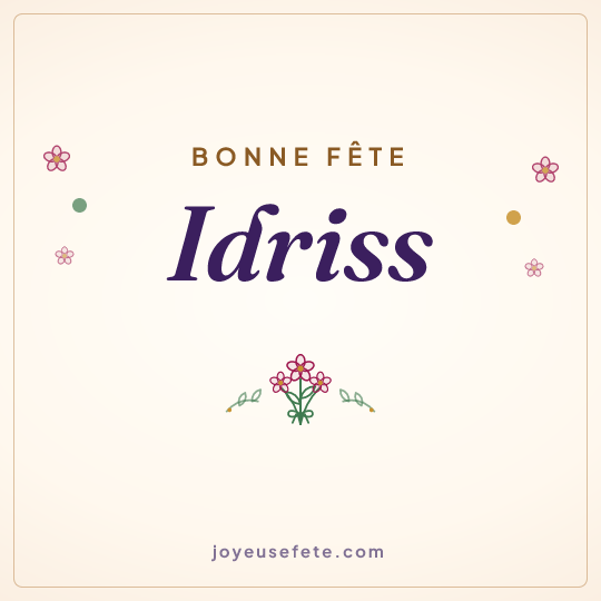 Image carrée « Bonne fête Idriss » pour WhatsApp