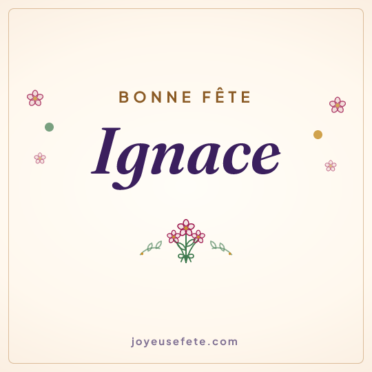 Image carrée « Bonne fête Ignace » pour WhatsApp