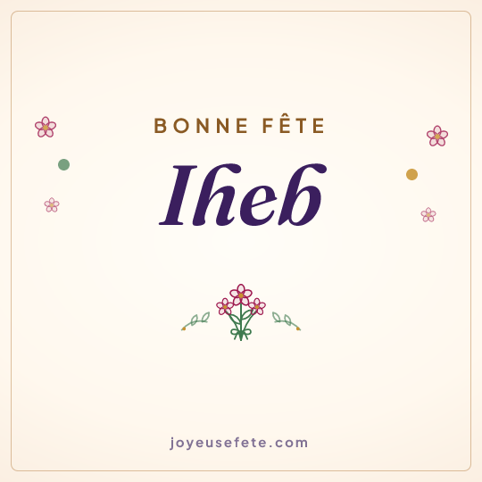 Image carrée « Bonne fête Iheb » pour WhatsApp