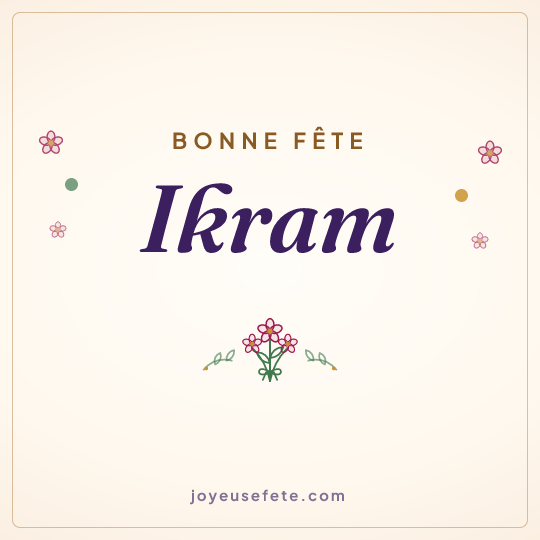 Image carrée « Bonne fête Ikram » pour WhatsApp