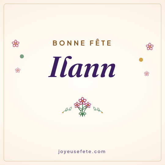 Image carrée « Bonne fête Ilann » pour WhatsApp