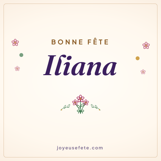 Image carrée « Bonne fête Iliana » pour WhatsApp