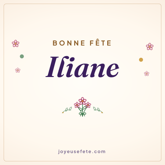 Image carrée « Bonne fête Iliane » pour WhatsApp