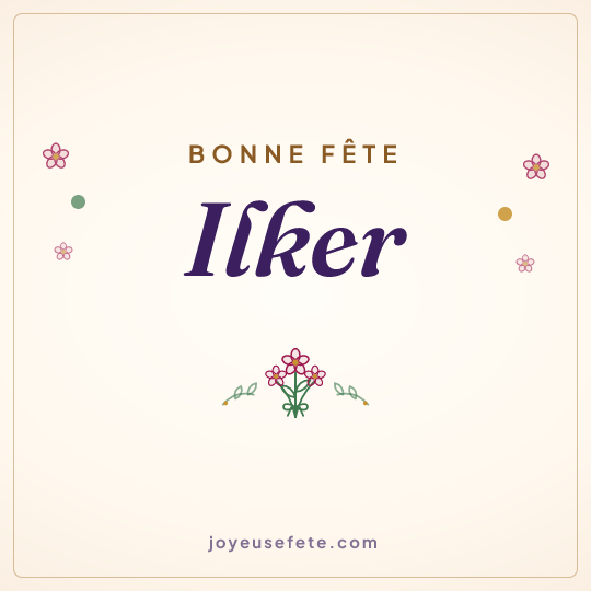 Image carrée « Bonne fête Ilker » pour WhatsApp
