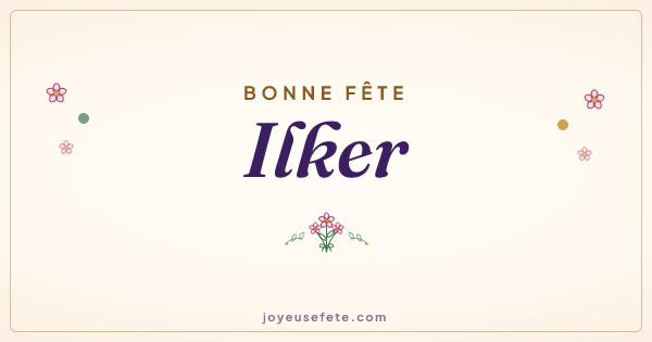 Image « Bonne fête Ilker » au format large