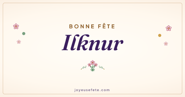Image « Bonne fête Ilknur » au format large