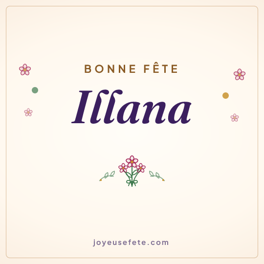 Image carrée « Bonne fête Illana » pour WhatsApp