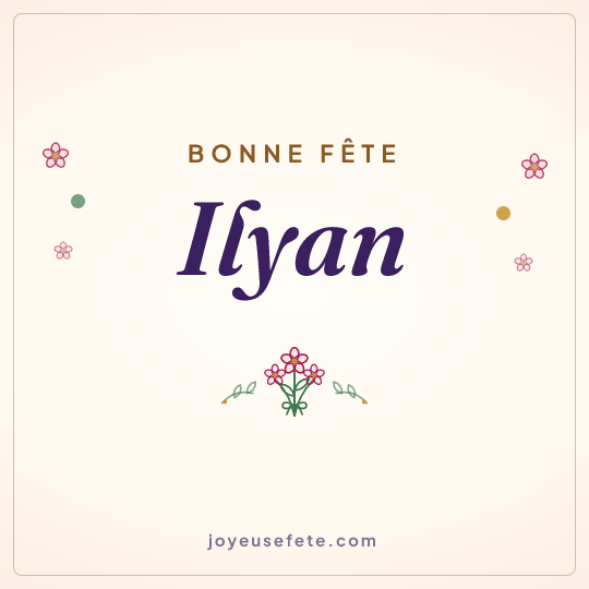 Image carrée « Bonne fête Ilyan » pour WhatsApp