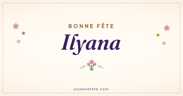Image « Bonne fête Ilyana » au format large