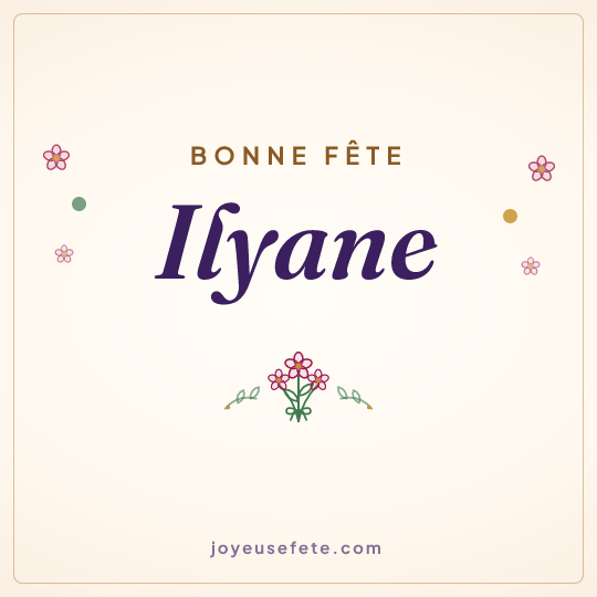 Image carrée « Bonne fête Ilyane » pour WhatsApp