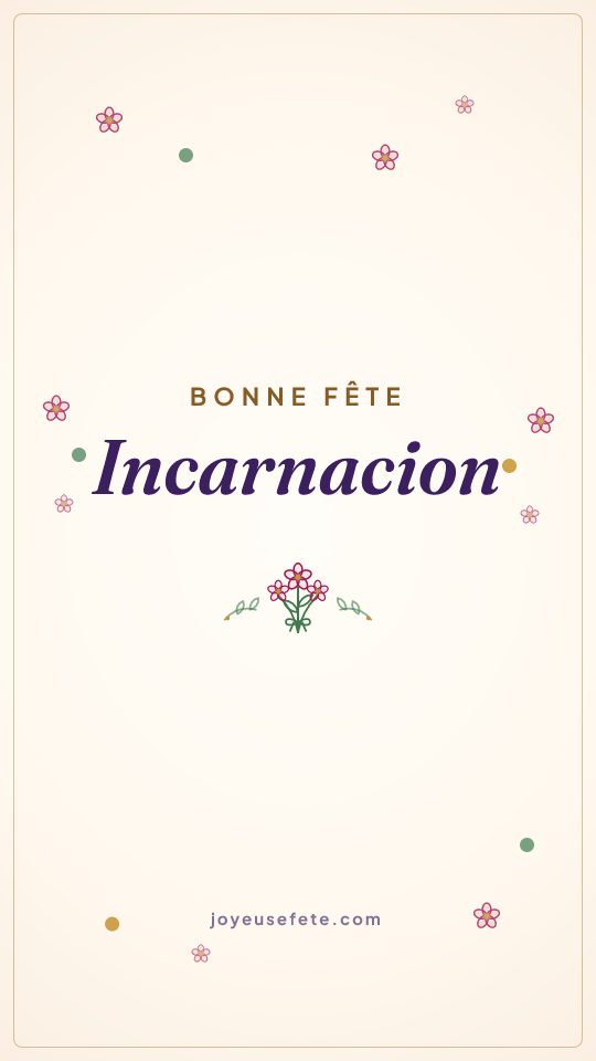 Image « Bonne fête Incarnacion » au format story