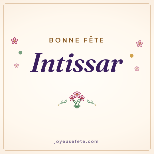 Image carrée « Bonne fête Intissar » pour WhatsApp