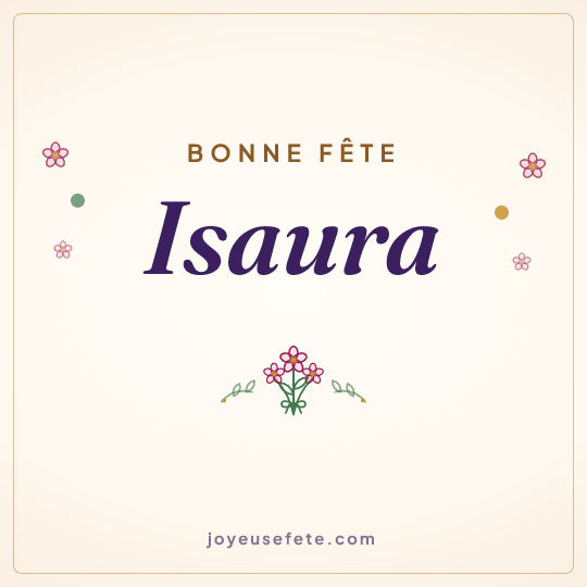 Image carrée « Bonne fête Isaura » pour WhatsApp
