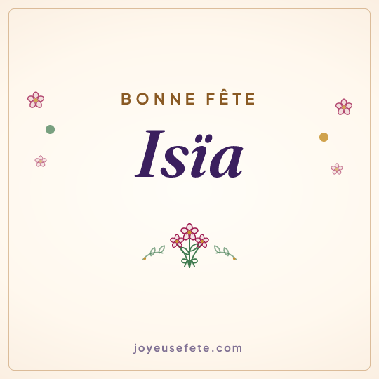 Image carrée « Bonne fête Isïa » pour WhatsApp