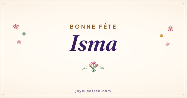 Image « Bonne fête Isma » au format large
