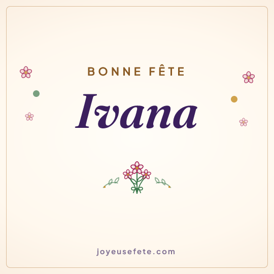 Image carrée « Bonne fête Ivana » pour WhatsApp
