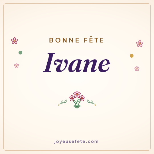 Image carrée « Bonne fête Ivane » pour WhatsApp