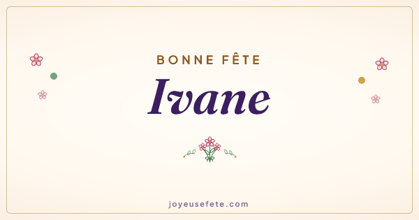 Image « Bonne fête Ivane » au format large
