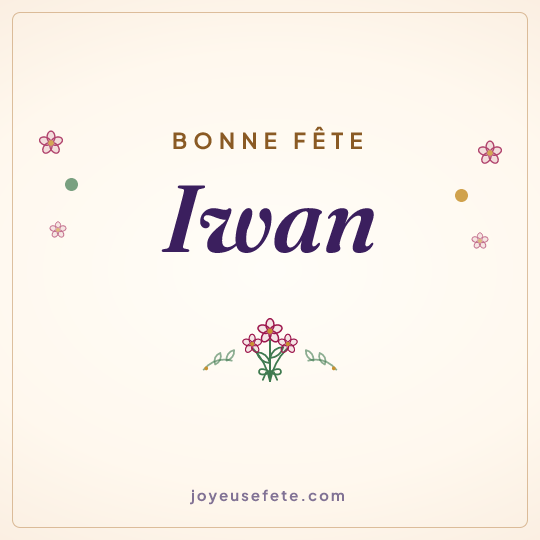 Image carrée « Bonne fête Iwan » pour WhatsApp
