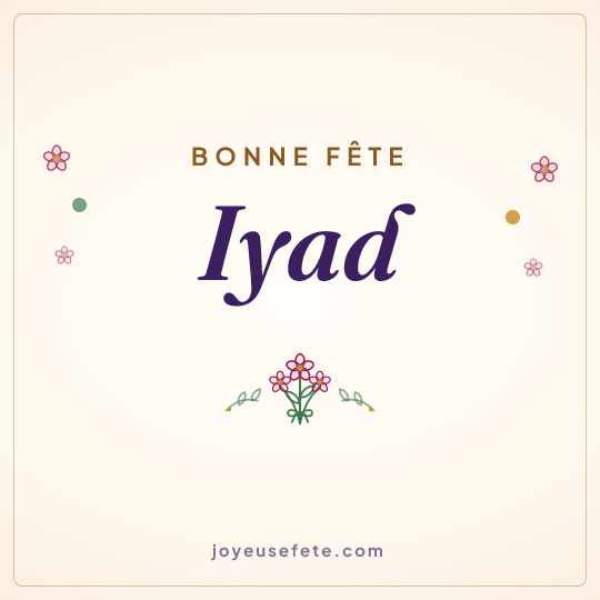 Image carrée « Bonne fête Iyad » pour WhatsApp