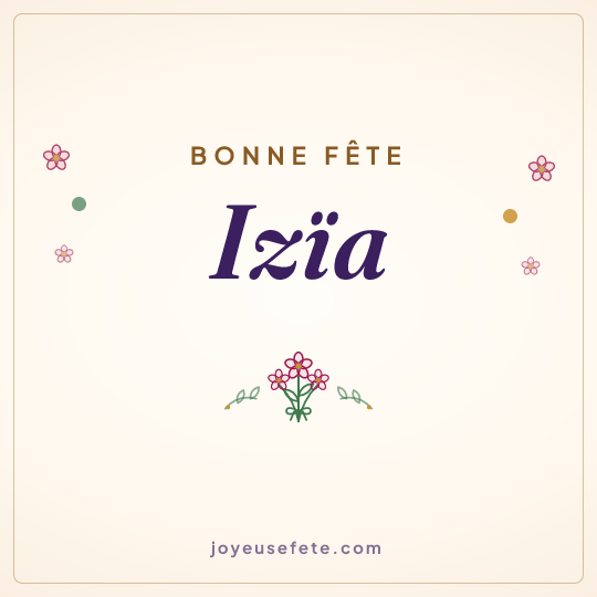 Image carrée « Bonne fête Izïa » pour WhatsApp