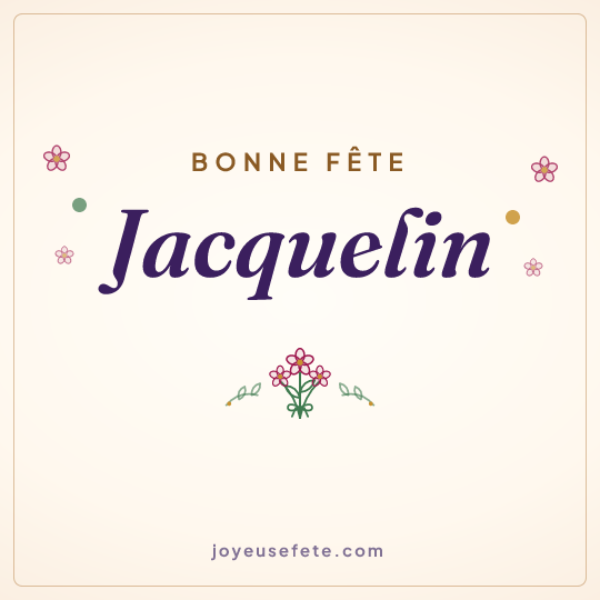 Image carrée « Bonne fête Jacquelin » pour WhatsApp