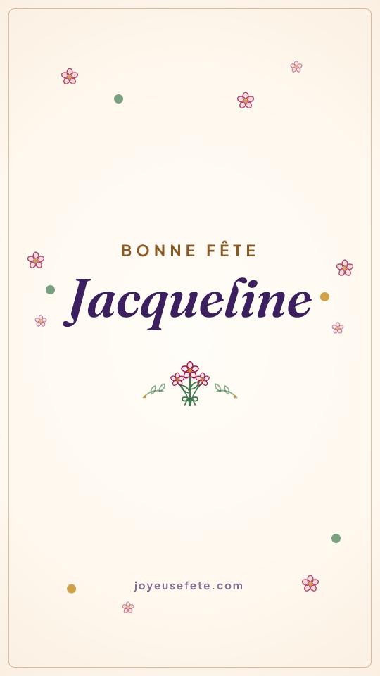 Image « Bonne fête Jacqueline » au format story