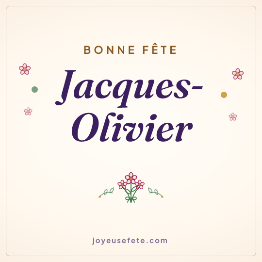 Image carrée « Bonne fête Jacques-Olivier » pour WhatsApp