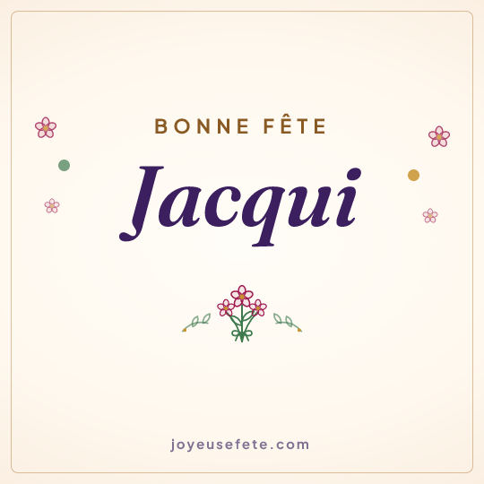 Image carrée « Bonne fête Jacqui » pour WhatsApp
