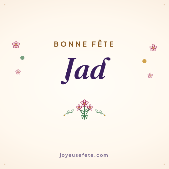 Image carrée « Bonne fête Jad » pour WhatsApp