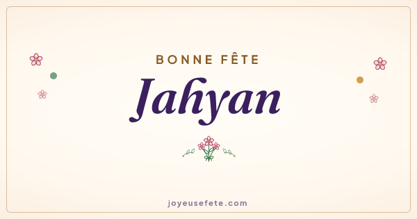 Image « Bonne fête Jahyan » au format large