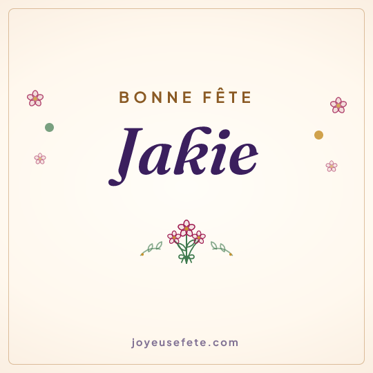 Image carrée « Bonne fête Jakie » pour WhatsApp