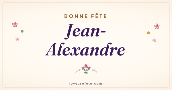 Image « Bonne fête Jean-Alexandre » au format large